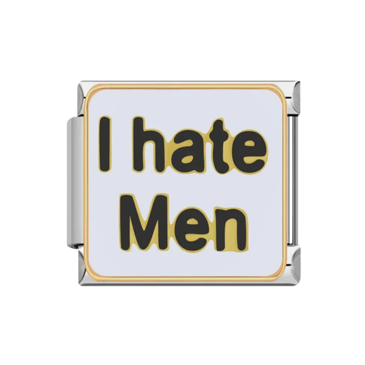 Charm I hate Men